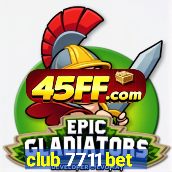 club 7711 bet